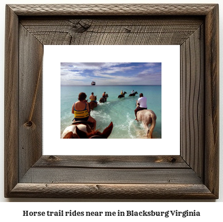 horse trail rides near me in Blacksburg, Virginia